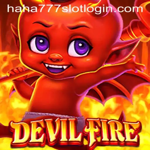 Exploring the Thrilling World of DevilFire and the Rising Popularity of HAHA777.COM