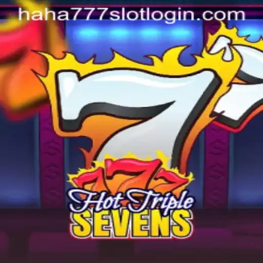 HotTripleSevens: The Exciting Journey Through HAHA777.COM