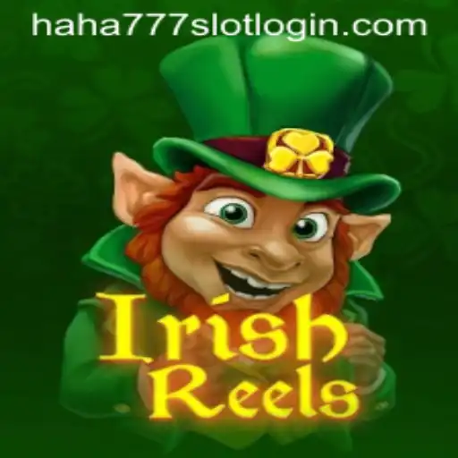 Exploring the Enchanting World of IrishReels on HAHA777.COM
