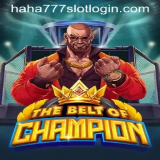 The Exciting World of TheBeltOfChampion and Its Connection to HAHA777.COM